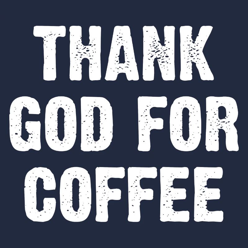 Dieu merci pour le café