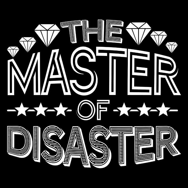 The Master of Disaster