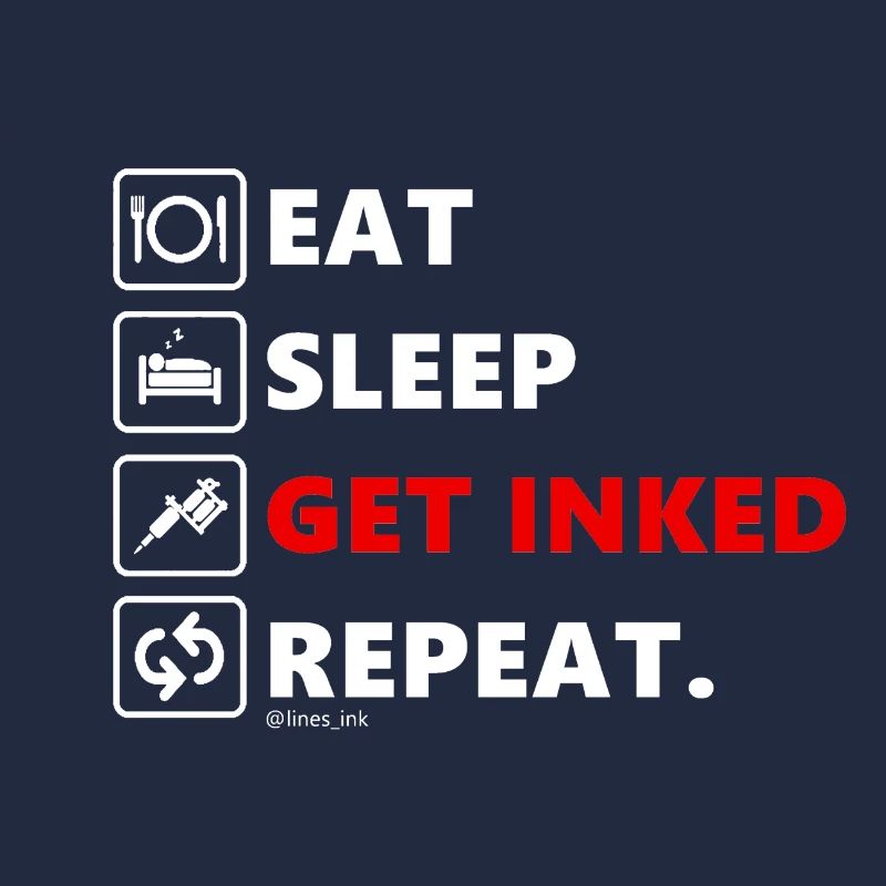 Eat Sleep Get Inked Repeat