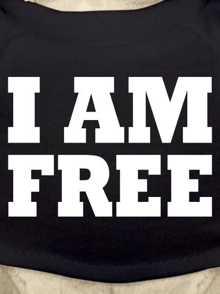 I am free