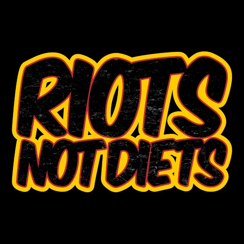 Riots not Diets