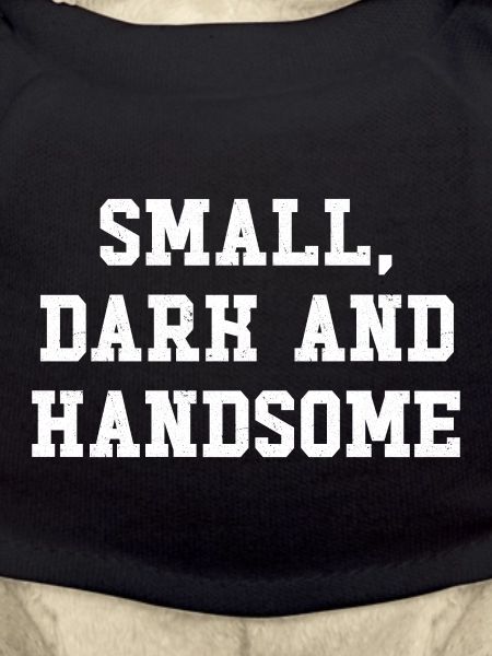 Small dark and handsome