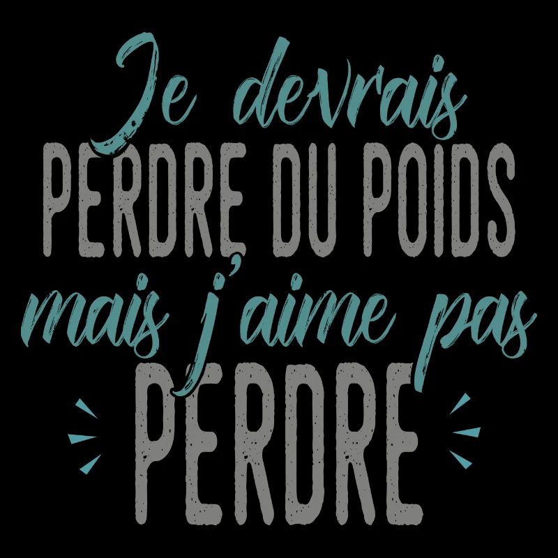 PERDRE DU POIDS MAIS J'AIME PAS PERDRE humour
