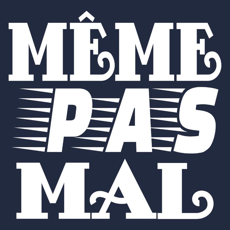 même pas mal