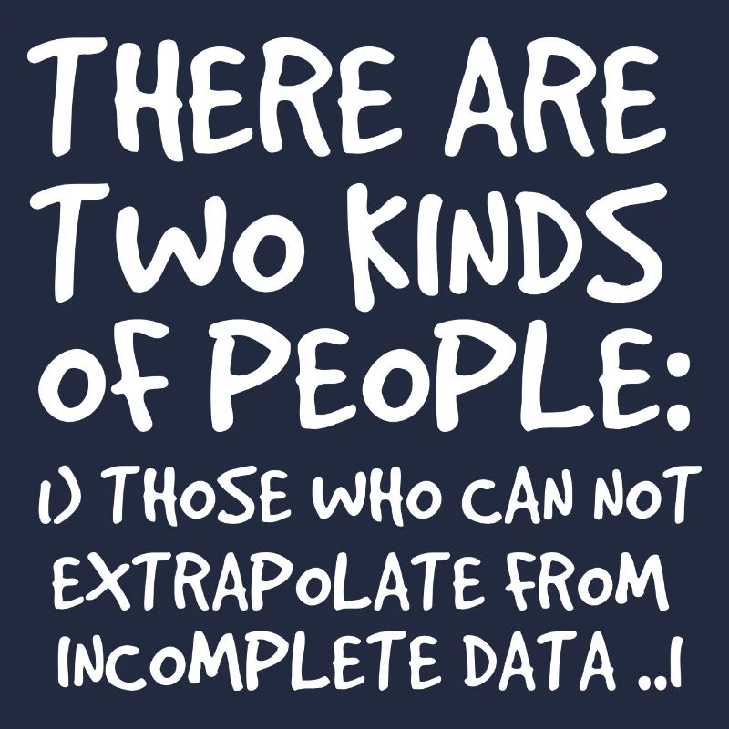Incomplete Data Funny Science Nerd