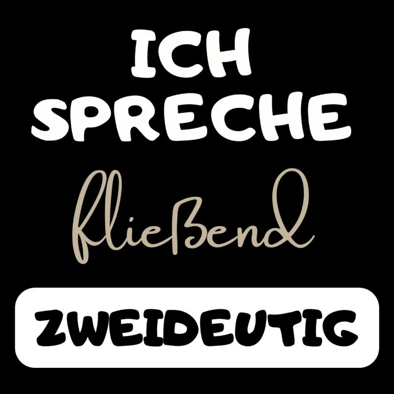 lustiger witziger Spruch zweideutig Text Geschenk