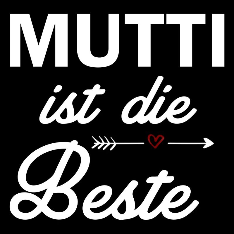 Mutti ist die Beste