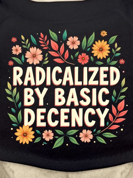 Radicalized by basic decency