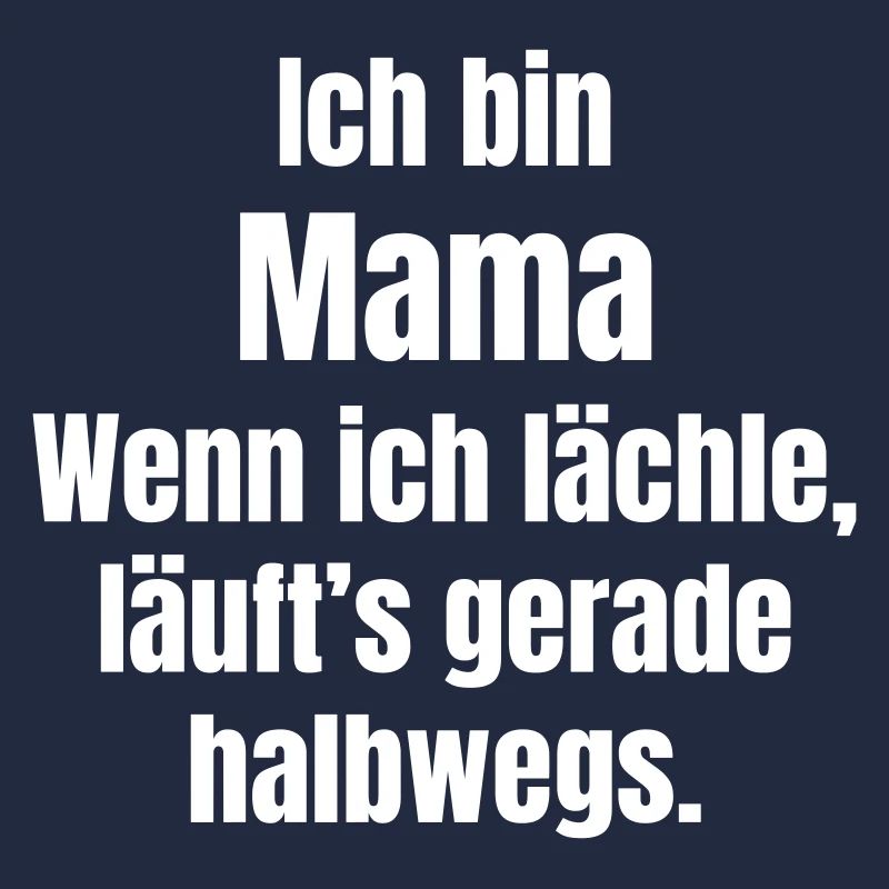 I'm a mom – laughter lasts halfway