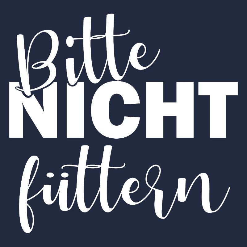 Bitte nicht füttern