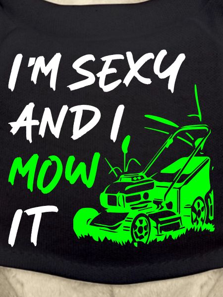 I_Am_Sexy_And_I_Mow_It