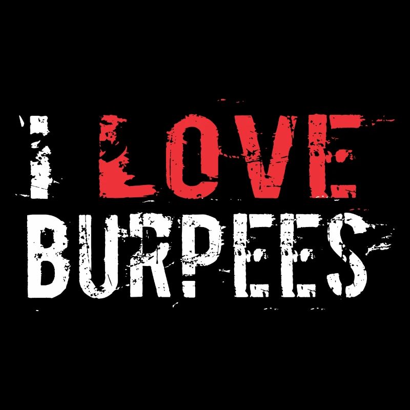 I love Burpees