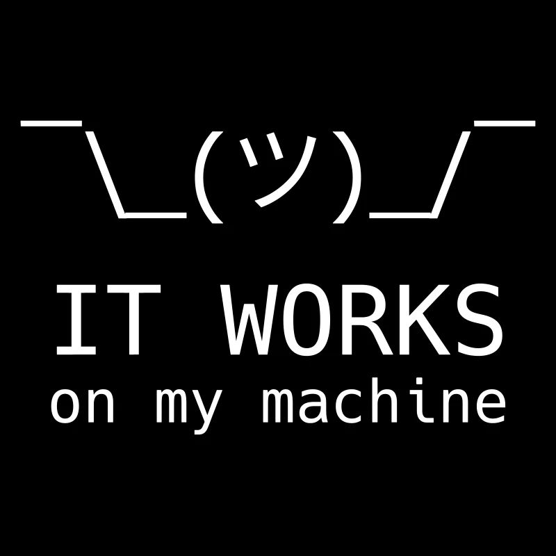 Works on my machine ¯\_(ツ)_/¯