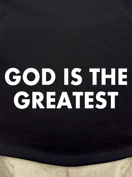 god is the greatest
