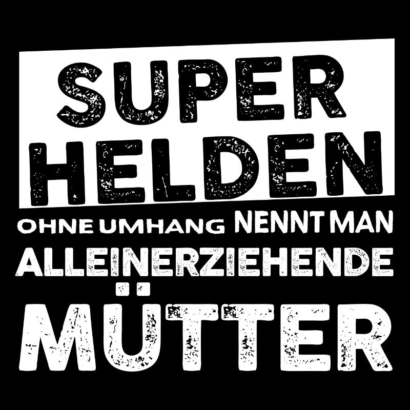 Mütter - Super Helden
