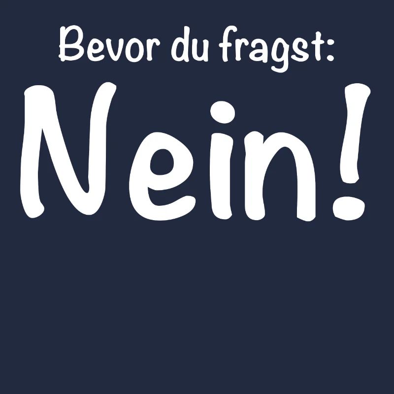 Avant de te demander, non!