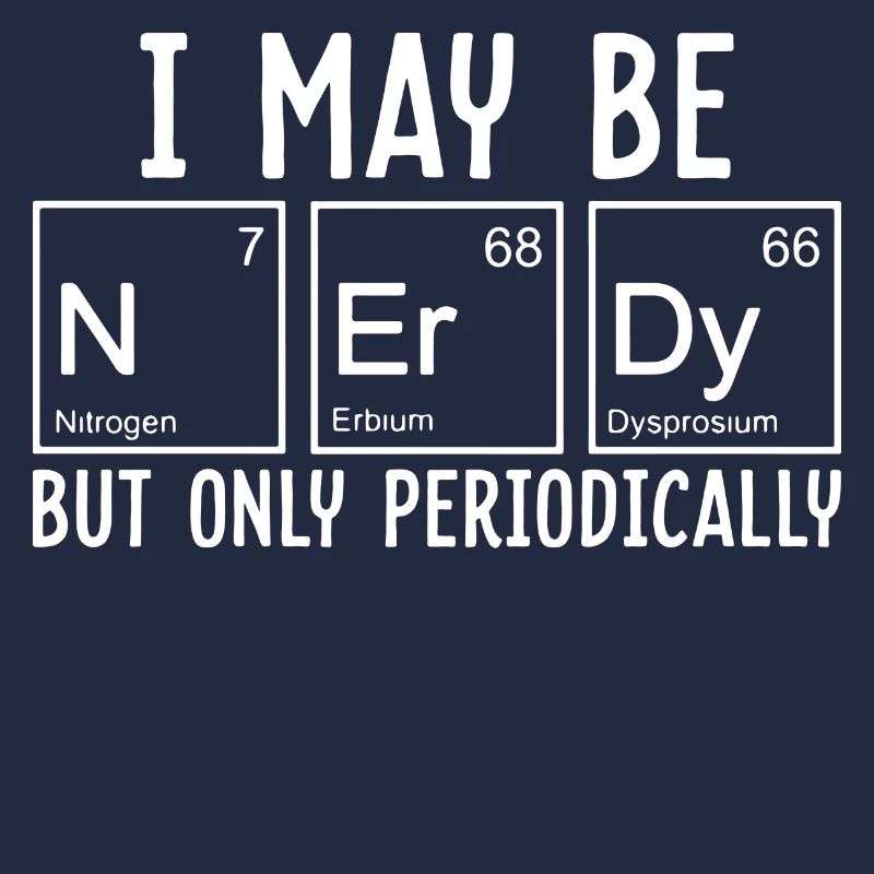 Je suis un nerd période chimie science