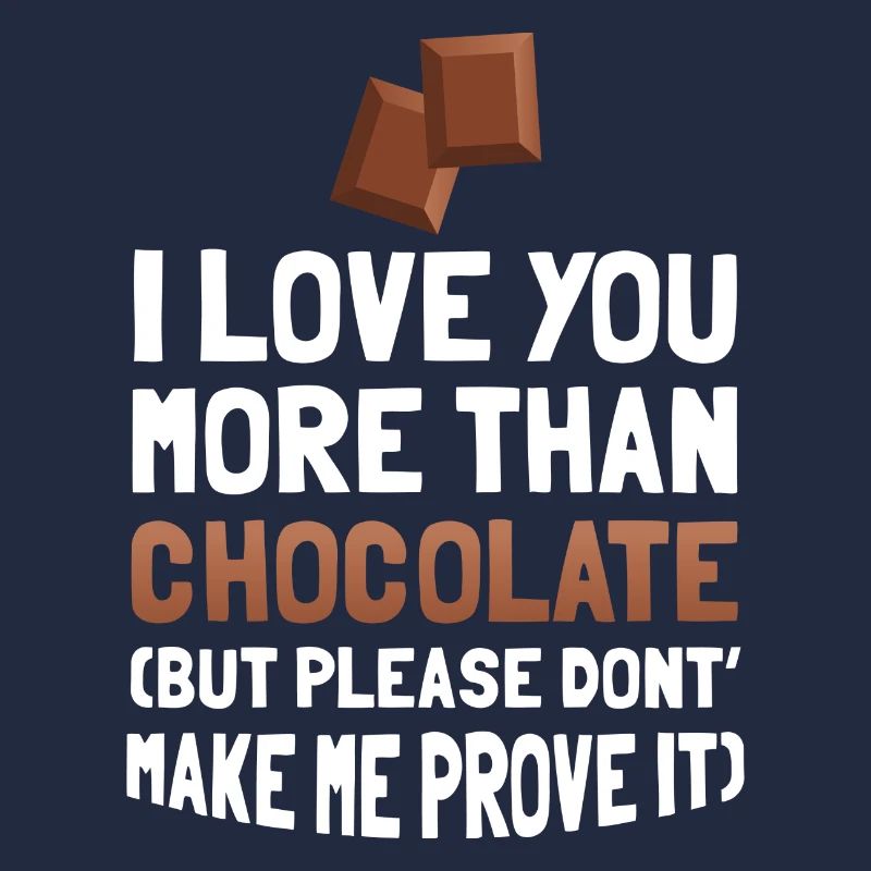 Je t’aime plus que le chocolat cadeau cool