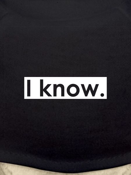I know.
