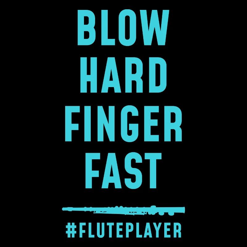 Flute Saying Funny Gift Flute Music
