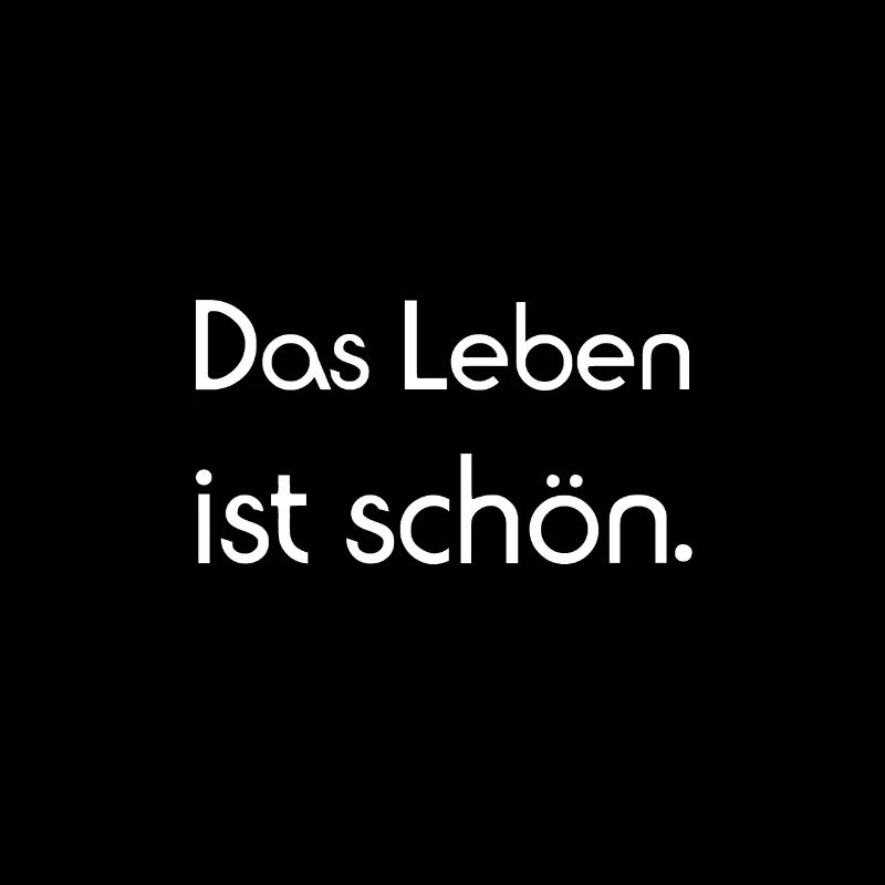 Das Leben ist schön