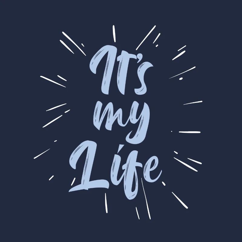 It's my Life