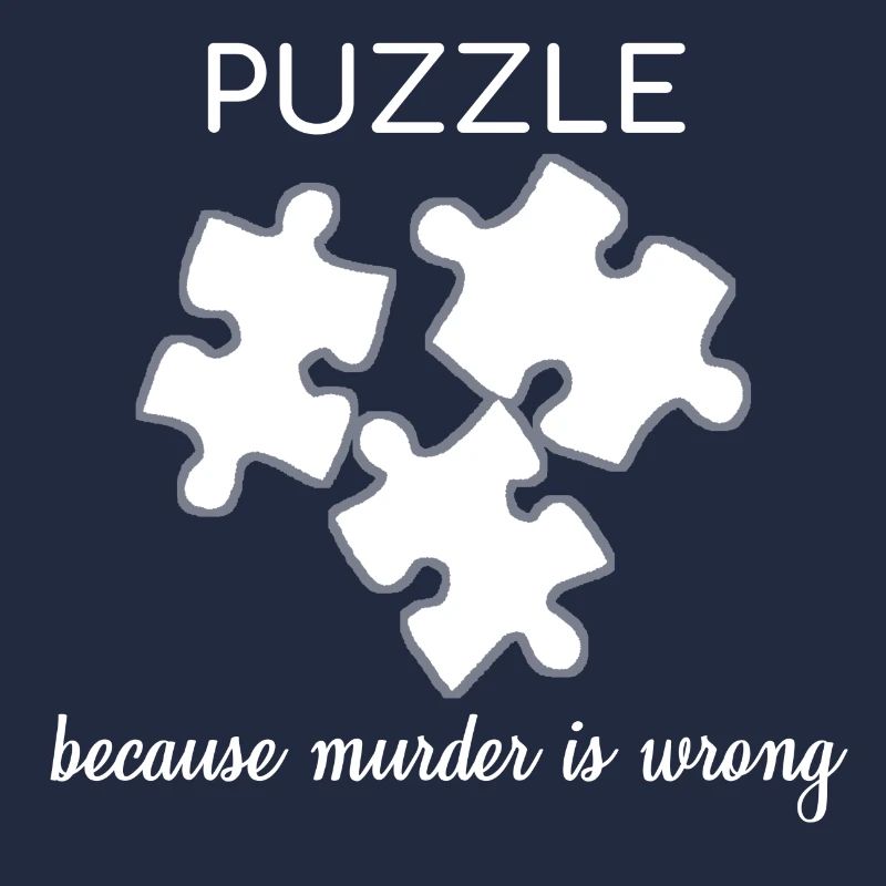 Puzzle Because Murder Is Wrong Funny gift