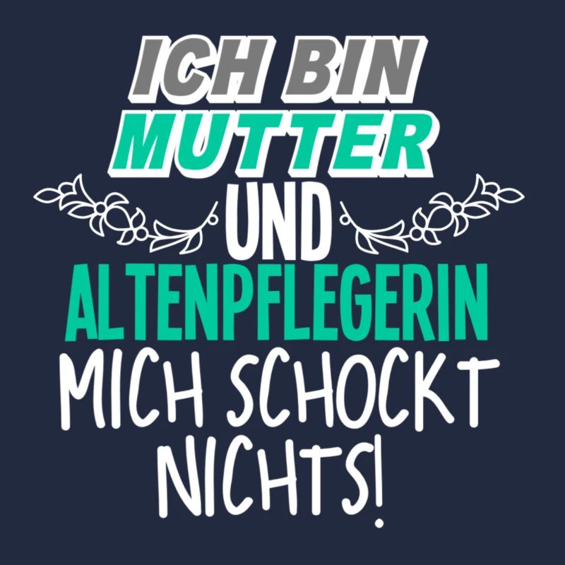 Mutter Altenpflegerin