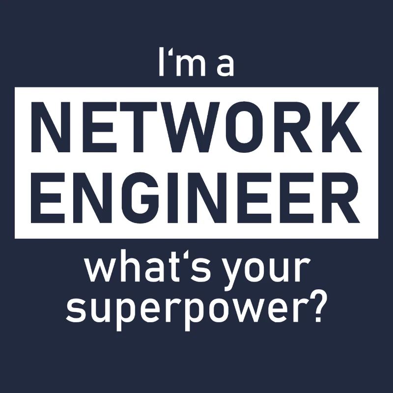 I'm a Network Engineer whats your superpower?