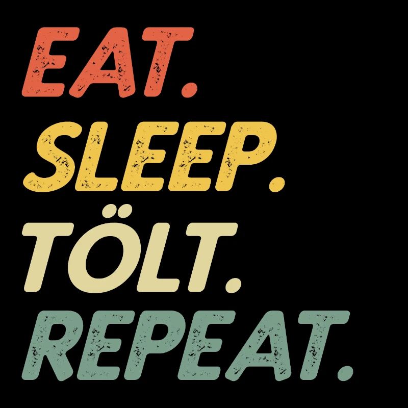 Eat Sleep Tölt Repeat - Cheval cadeau islandais