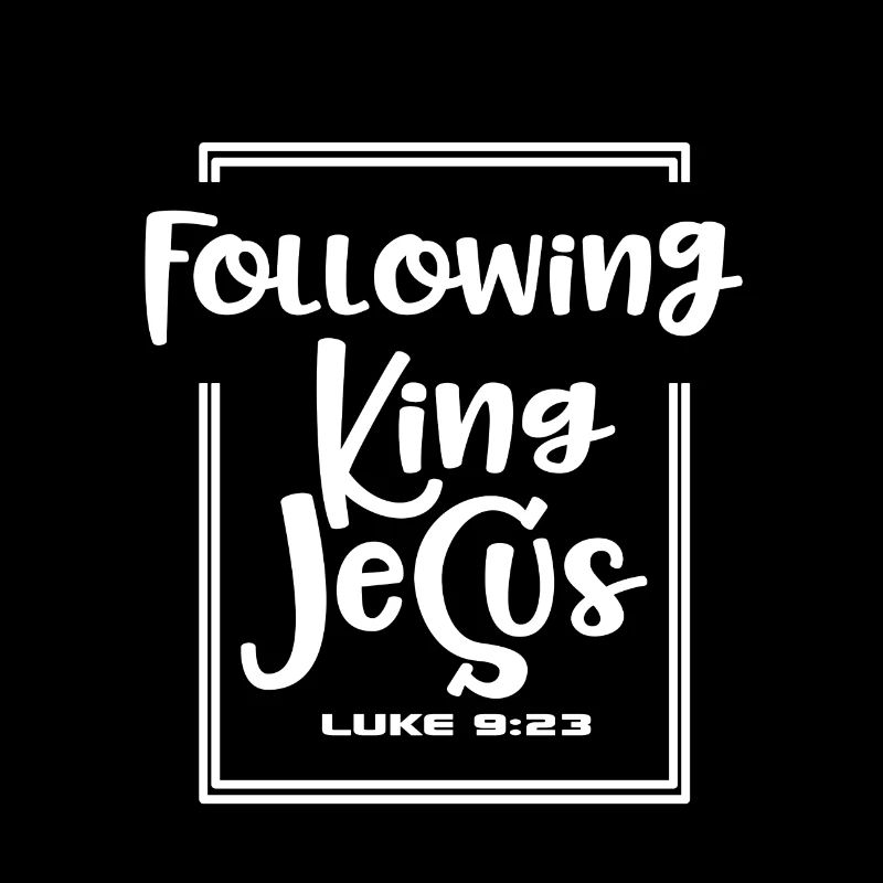 Conception chrétienne à la suite du roi Jésus Luc 9:23