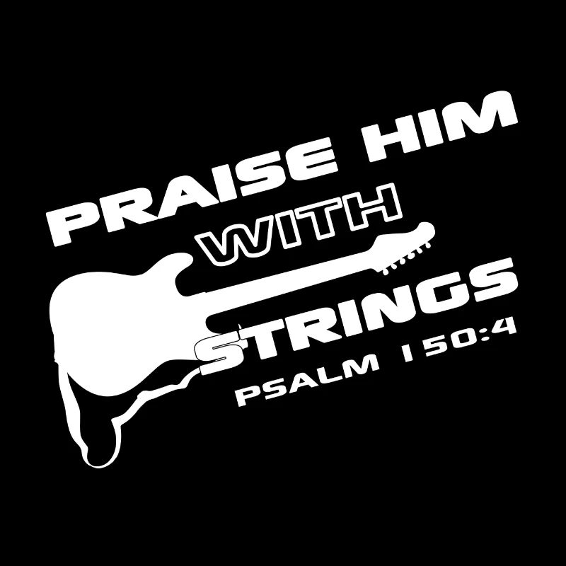 Christian Design Praise Him with Strings Psalm