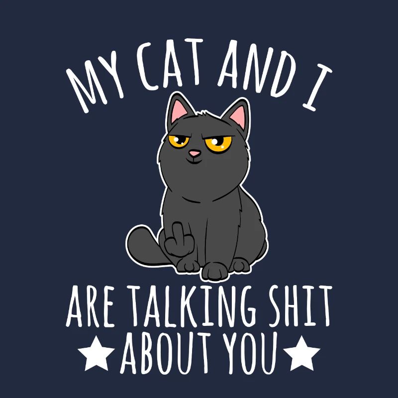Mon chat et moi parlons de merde à propos de vous