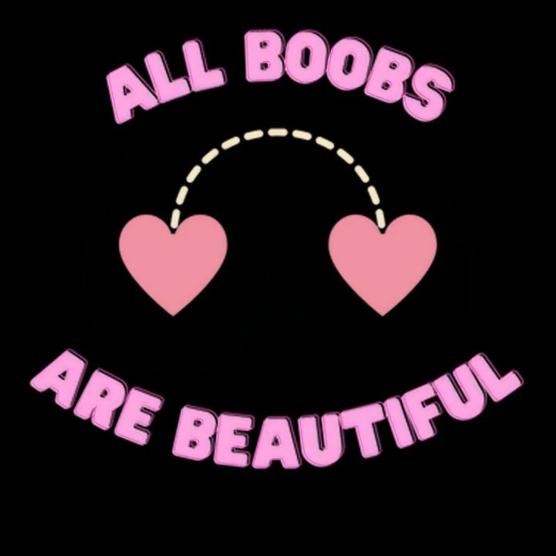 All Boobs are Beautiful