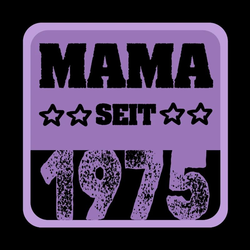 Mama seit 1975