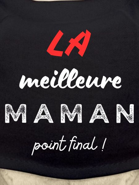 LA meilleure maman, point final!
