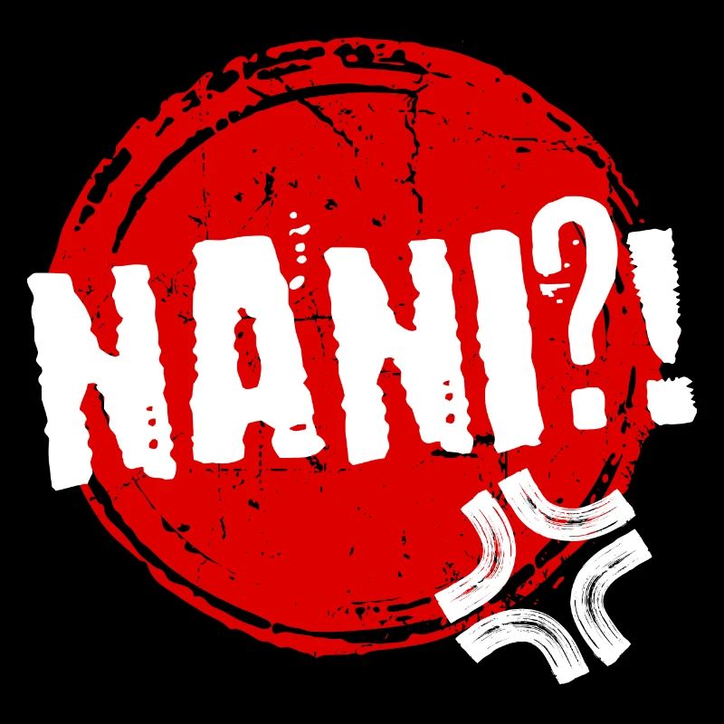Manga Nani Spruch Anime Japanisch Animation Comic