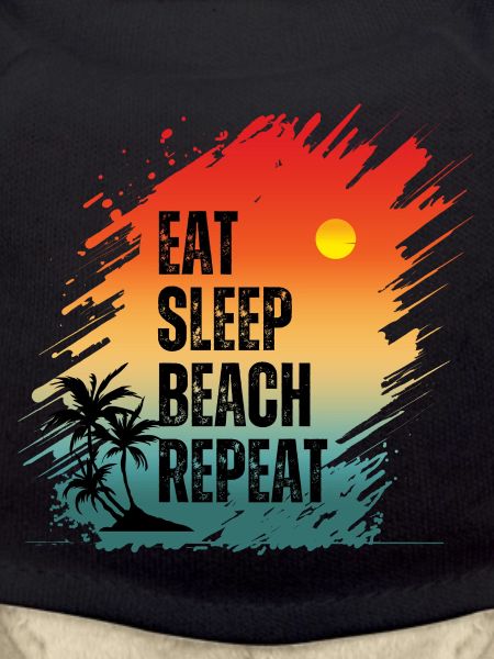 EAT SLEEP BEACH REPEAT