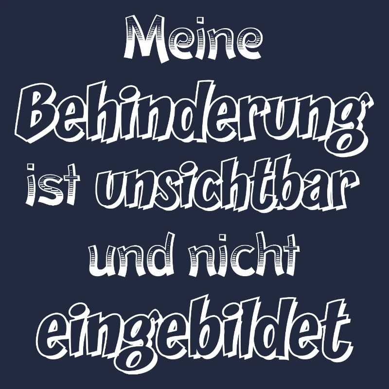 Unsichtbare Behinderung Spruch