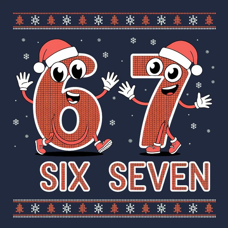 6 7 Six Seven Memes – Christmas