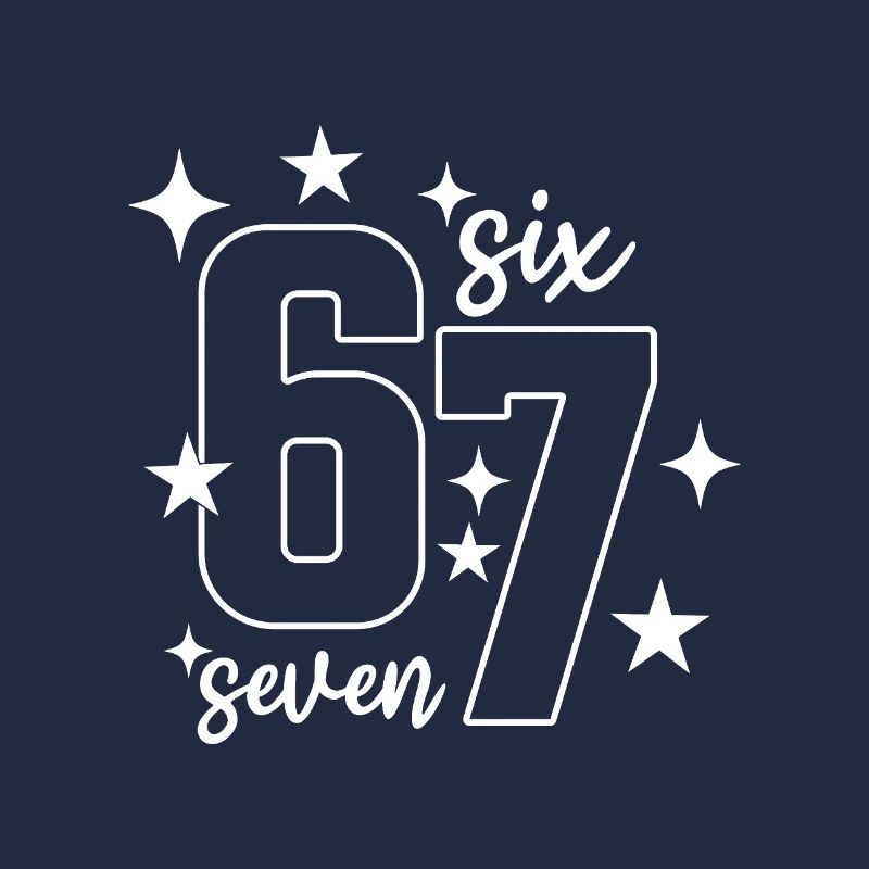 67 - Six Seven SixSeven 6-7