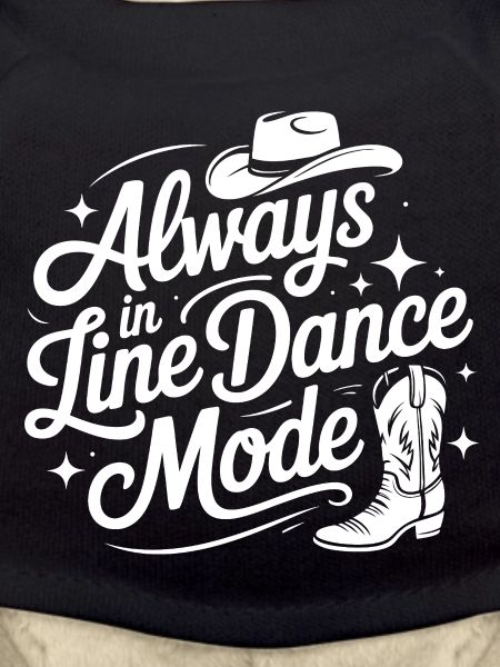 Always in Line Dance Mode