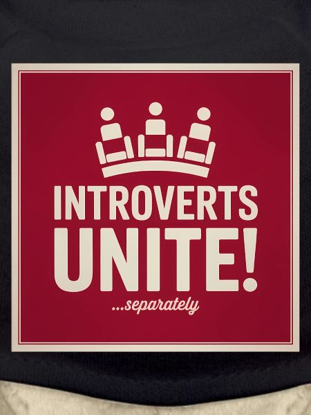 Introverts Unite, serparately - Funny Introvert 