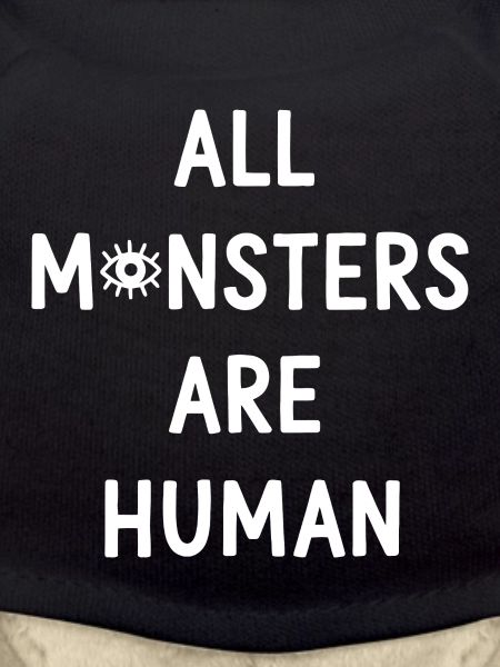 All Monsters Are Human