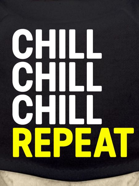 Chill Chill Chill Repeat