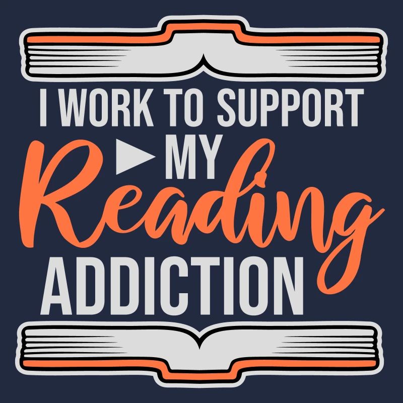 I Work To Support My Reading Addiction Books Logo