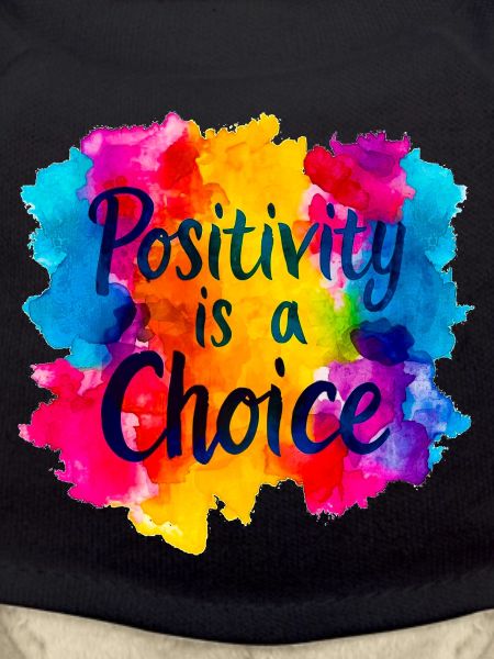 Positivity is a Choice