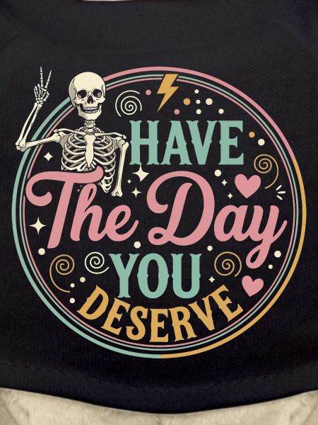 Day You Deserve