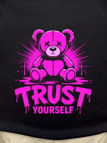 Trust Yourself Edgy Rosa Teddybär