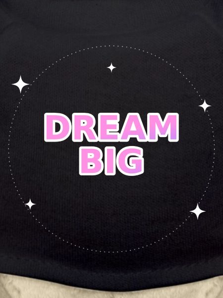Dream Big Pink Typography